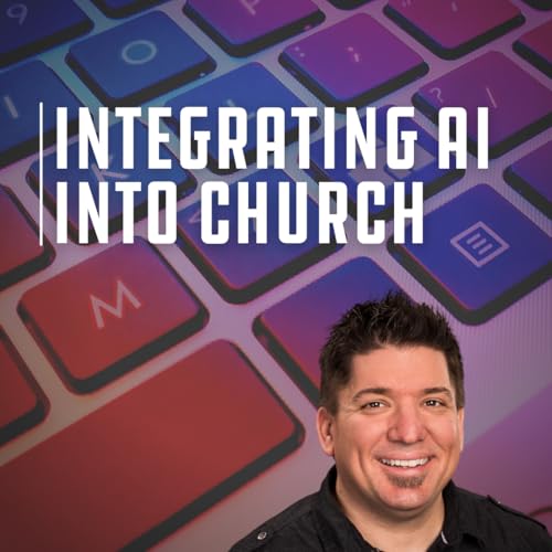 Navigating the AI integration in the church with Jason Moore