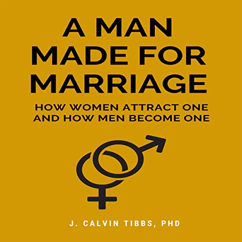 A Man Made for Marriage by J. Calvin Tibbs episode artwork