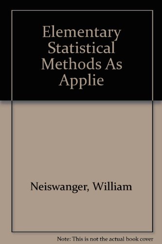 Elementary Statistical Methods As Applie