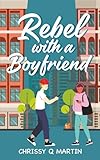 Rebel with a Boyfriend: A Sweet YA Romance (Running on Love and Donuts)