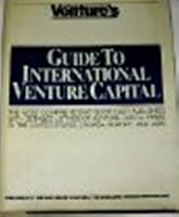 Venture's Guide to International Venture Capital 0671556983 Book Cover