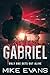 Gabriel: Only one gets out alive