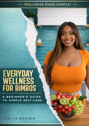 Everyday Wellness For Bimbos: A Beginner's Guide to Simple Self Care (For Bimbos Learning Series) image 2
