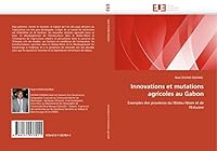 Innovations Et Mutations Agricoles Au Gabon 6131537011 Book Cover