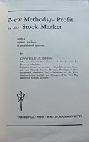 New Methods for Profit in the Stock Market: With a Critical Analysis of Established Systems B000PFHPYO Book Cover
