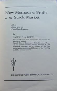 Hardcover New Methods for Profit in the Stock Market: With a Critical Analysis of Established Systems Book
