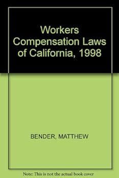 Workers Compensation Laws of California, 1998
