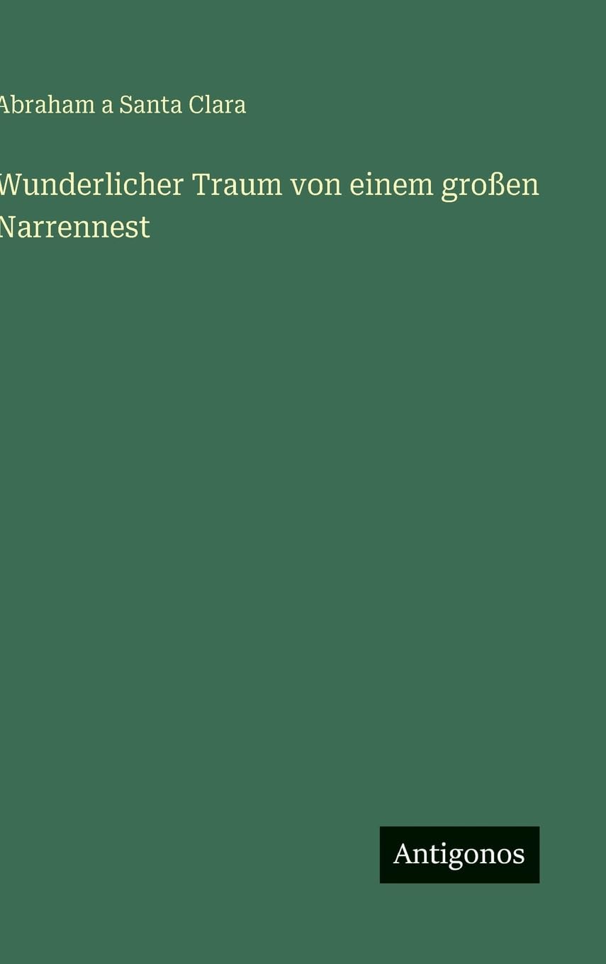 Wunderlicher Traum von einem großen Narrennest