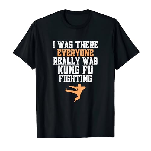 Vintage I was There Everyone Really was Kung Fu Fighting T-Shirt 2XL Black