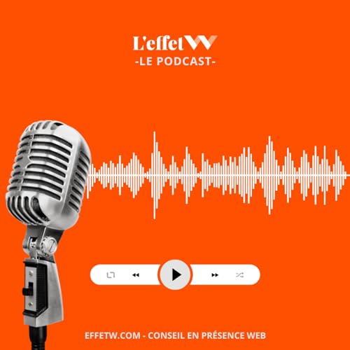 Couverture de Le podcast de L'Effet W