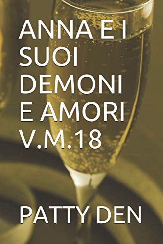  ANNA E I SUOI DEMONI E AMORI V.M.18