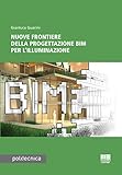 Nuove Frontiere Della Progettazione Bim Per L’Illuminazione - 2