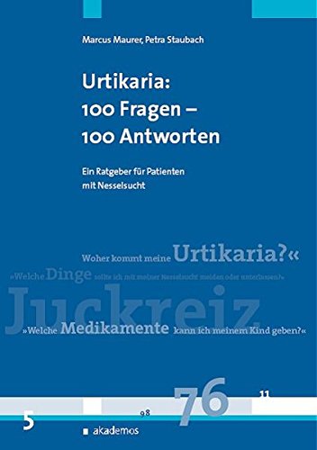 Preisvergleich Produktbild Urtikaria (Nesselsucht): 100 Fragen - 100 Antworten: Ein Patientenratgeber: Ein Patientenratgeber für Patienten mit Nesselsucht