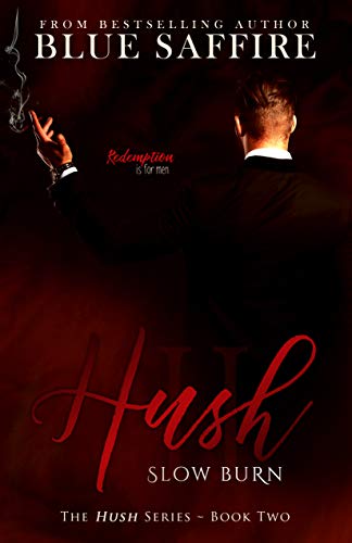 Hush 2: Slow Burn (Hush Series)