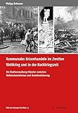 Kommunales Krisenhandeln im Zweiten Weltkrieg und in der Nachkriegszeit: Die Stadtverwaltung Münster zwischen Nationalsozialismus und Demokratisierung (Villa ten Hompel Schriften)