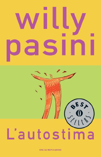 L'autostima: Volersi bene per voler bene agli