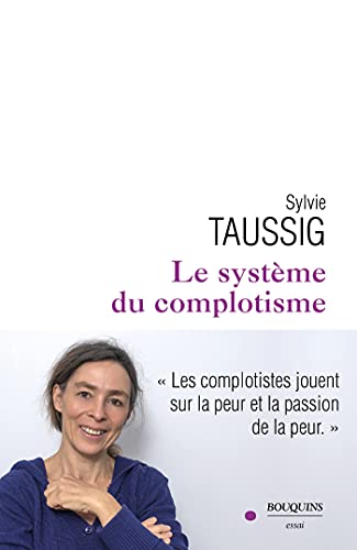 Le Système du complotisme par [Sylvie TAUSSIG]
