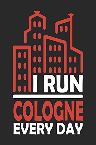 I Run Cologne Every Day: Cologne Notebook | Cologne Vacation Journal | 110 Blank Paper Pages 6x9 |Handlettering | Diary I Logbook | Cologne Buch image 3