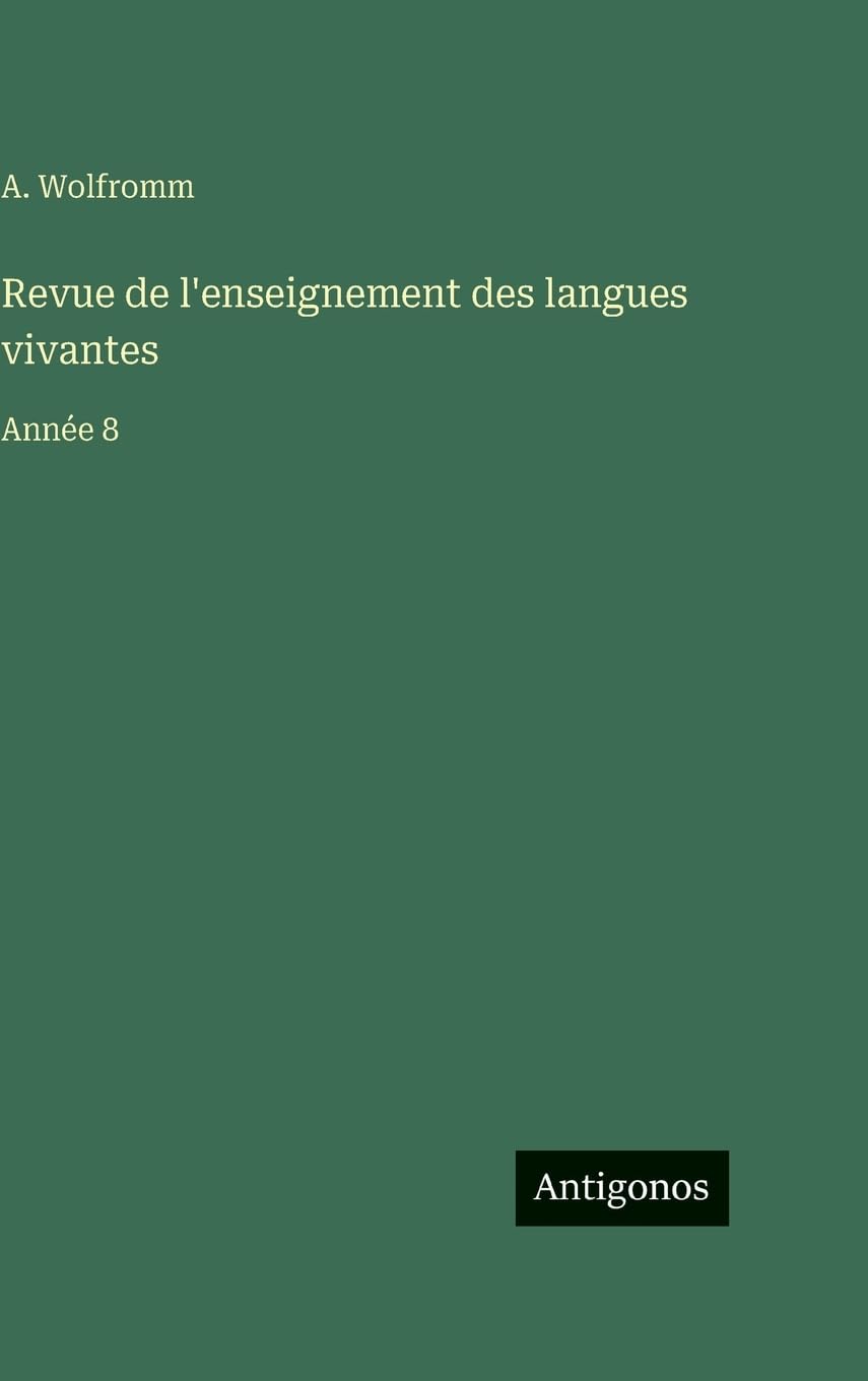 Revue de l'enseignement des langues vivantes: Année 8