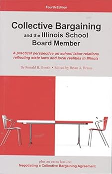 Paperback Collective Bargaining and the Illinois School Board Member Fourth Edition Book