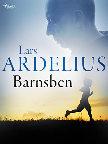 Barnsben (Lars Ardelius memoarer Book 1) (Swedish Edition)