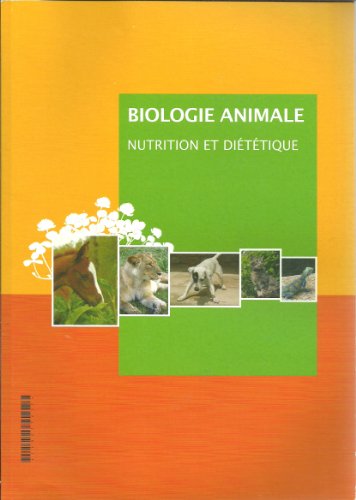 livre Fascicule Biologie animale ** nutrition et diététique **