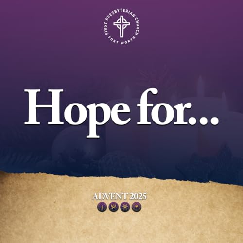 Advent 2025 | Hope for....