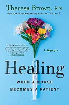 Healing: When a Nurse Becomes a Patient