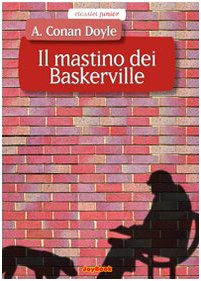 Il mastino dei Baskerville. Ediz. illustrata (Classici junior) : Doyle ...