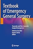 Textbook of Emergency General Surgery: Traumatic and Non-traumatic Surgical Emergencies