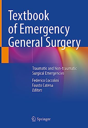 Textbook of Emergency General Surgery: Traumatic and Non-traumatic Surgical Emergencies