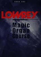 Lowrey Magic Organ Course - Book One B000KZFCA8 Book Cover