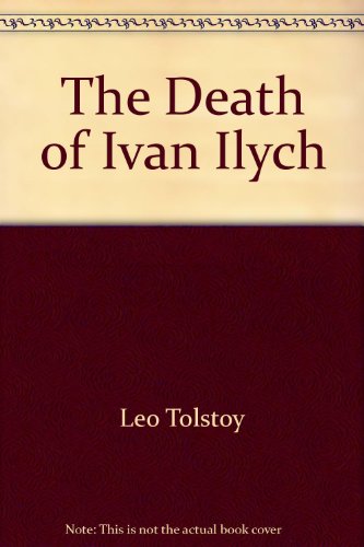 The Death of Ivan Ilych 0451511735 Book Cover