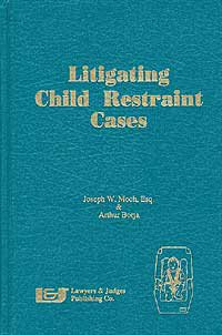 Hardcover Litigating Child Restraint Cases Book