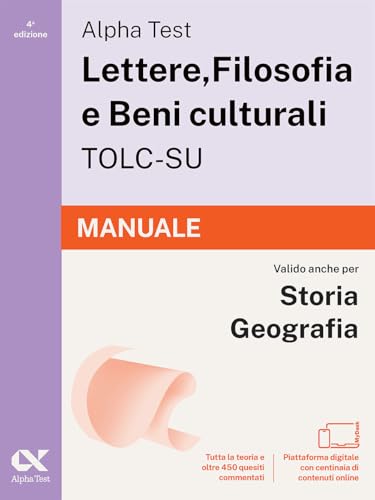 Alpha Test. Lettere, Filosofia e Beni culturali TOLC-SU 2026-2027. Manuale. Per test di ammissione universitari. Con piattaforma digitale