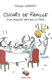 Cliches de famille. Oser (re)parler politique à table