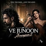 Ve Junoon Awarapan 2