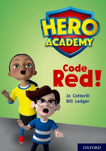 Hero Academy: Oxford Level 12, Lime+ Book Band: Code Red (Hero Academy)