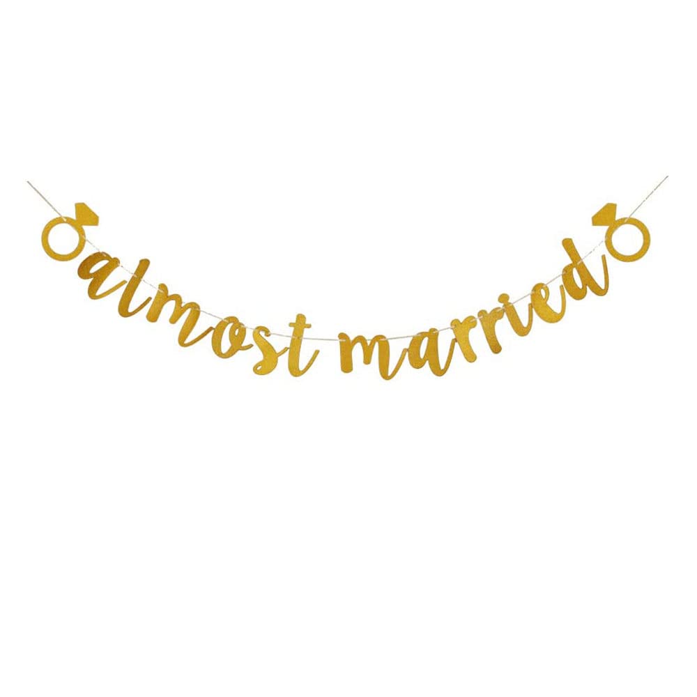Gold Almost Married Banner, Fun Paper Sign for Wedding Rehearsal Engagement Party Decors