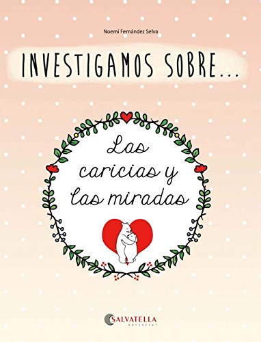 Investigamos sobre las Caricias y las Miradas