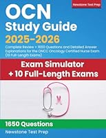OCN Study Guide 2024-2025: Complete Review + 660 Questions and Detailed Answer Explanations for the ONCC Oncology Certified Nurse Exam 1998805085 Book Cover