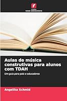 Aulas de música construtivas para alunos com TDAH 6209713556 Book Cover