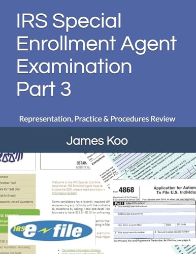 IRS Special Enrollment Agent Examination -Part 3: Representation, Practice & Procedures Review (Visual Study Book)