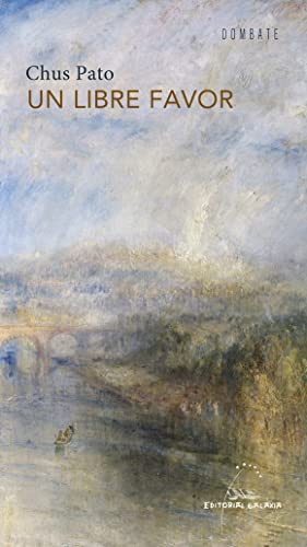 Un libre favor: 84 (Dombate (Poesía))