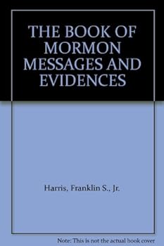 Paperback THE BOOK OF MORMON MESSAGES AND EVIDENCES Book