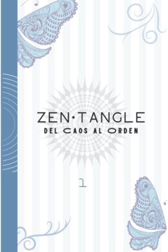 Del Caos al Orden: Zen+Tangle #1