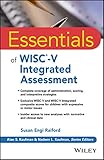 Essentials of WISC-V Integrated Assessment (Essentials of Psychological Assessment)