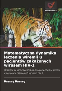 Paperback Matematyczna dynamika leczenia wiremii u pacjentów zakażonych wirusem HIV-1 [Polish] Book