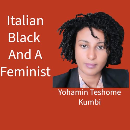 Italian Black and a Feminist