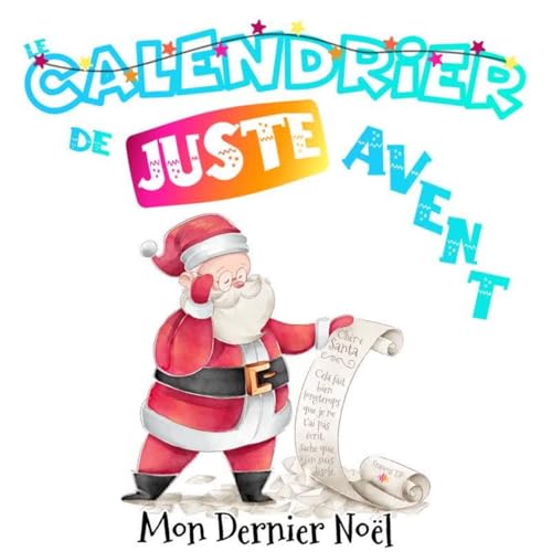Le Calendrier de Juste Avent 2025 - Mon Dernier No&euml;l
